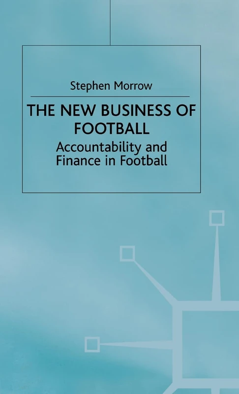 The New Business of Football: Accountability and Finance in Football - Image 1