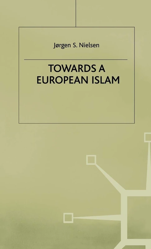 Towards a European Islam (Migration, Minorities and Citizenship) - Image 1