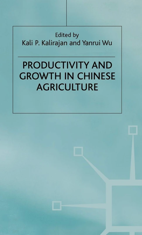 Productivity and Growth in Chinese Agriculture (Studies on the Chinese Economy)