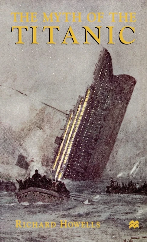 The Myth of the Titanic