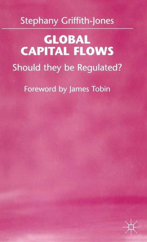 Global Capital Flows: Should they be Regulated?