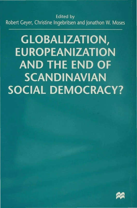 Globalization, Europeanization and the End of Scandinavian Social Democracy? - Image 1