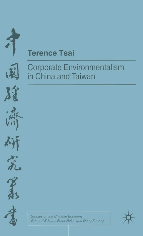 Corporate Environmentalism in China and Taiwan (Studies on the Chinese Economy) - Image 1