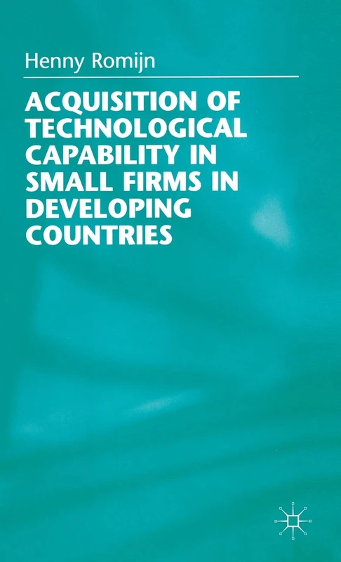MACMILLAN - Acquisition of Technological Capability in Small Firms