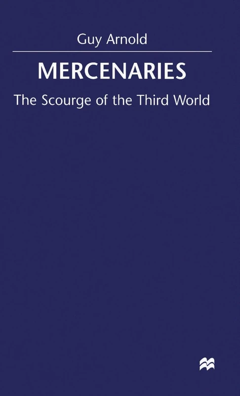 Mercenaries: Scourge of the Developing World