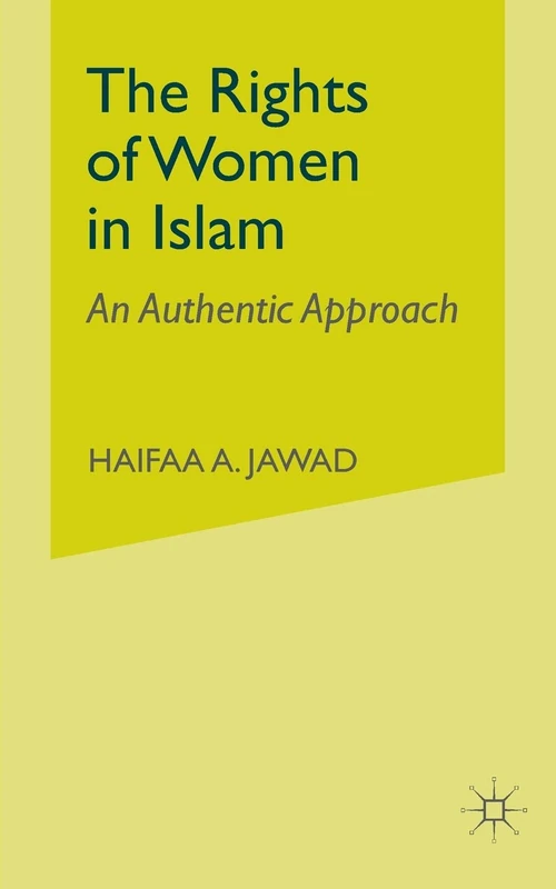 The Rights of Women in Islam: An Authentic Approach