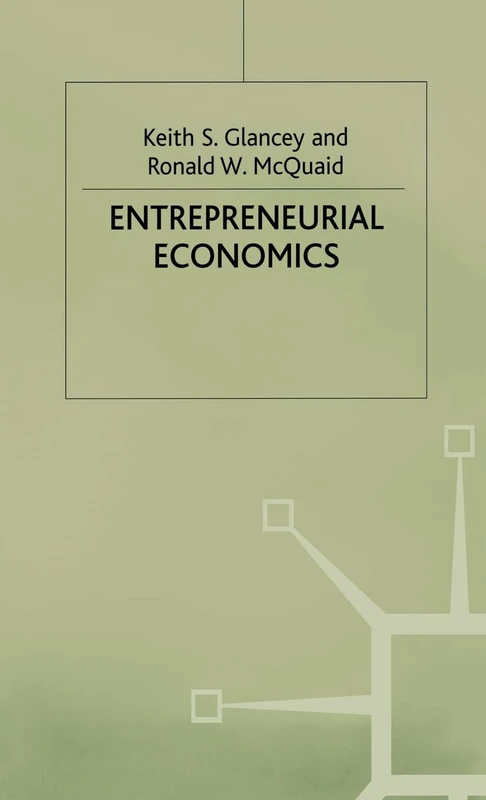 Entrepreneurial Economics