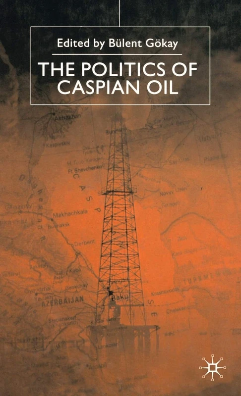 The Politics of the Caspian Oil