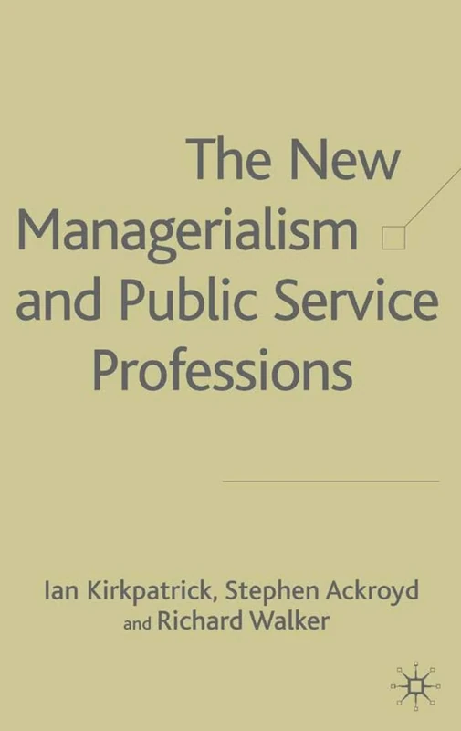 The New Managerialism and Public Service Professionals: Developments in Health, Social Services and Housing