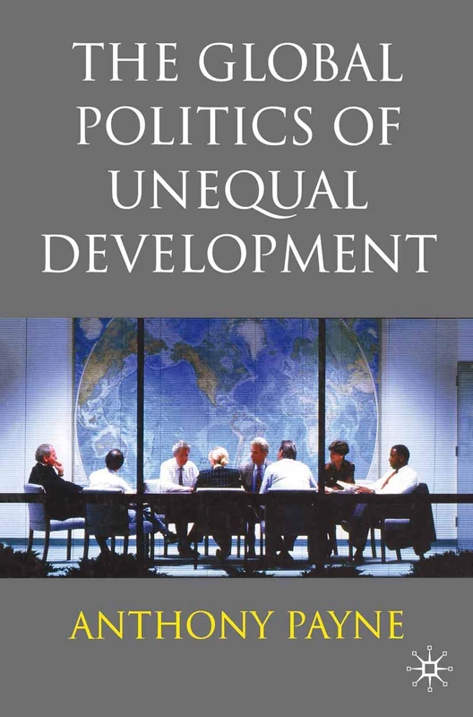 The Global Politics of Unequal Development - Image 1