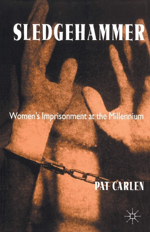 Sledgehammer: Women's Imprisonment at the Millennium - Image 1