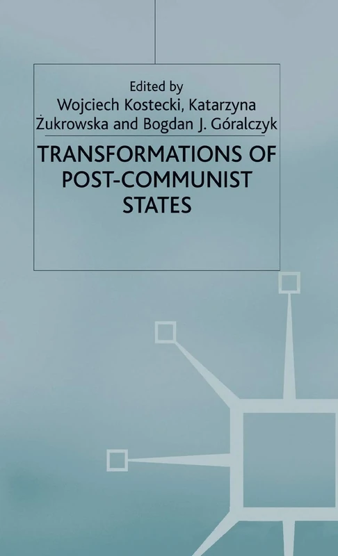Transformations of Post-Communist States
