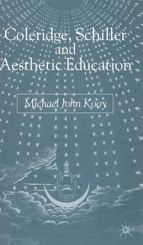 Coleridge, Schiller and Aesthetic Education