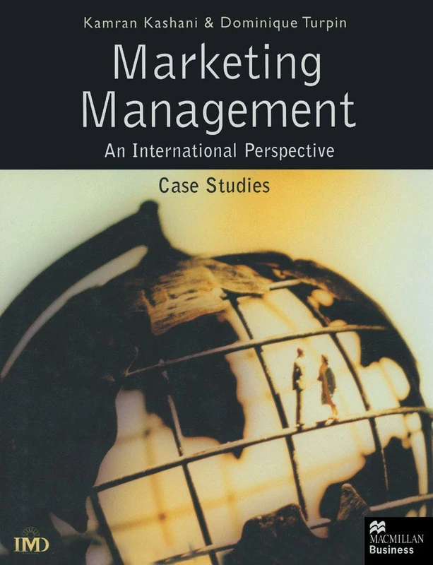 Marketing Management: An International Perspective: Case Studies (International Marketing Series)