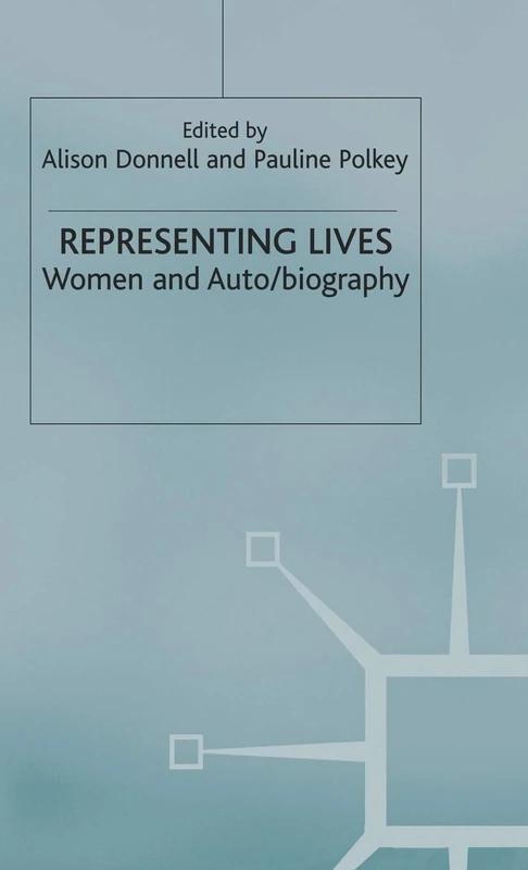 Representing Lives: Women and Auto/biography