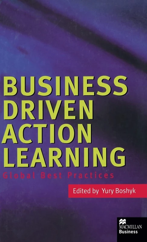 Business Driven Action Learning: Global Best Practices