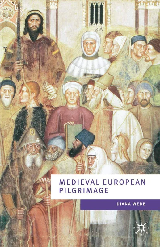 Medieval European Pilgrimage c.700-c.1500: 18 (European Culture and Society)