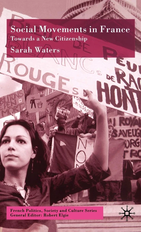 Social Movements in France: Towards a New Citizenship (French Politics, Society and Culture) - Image 1