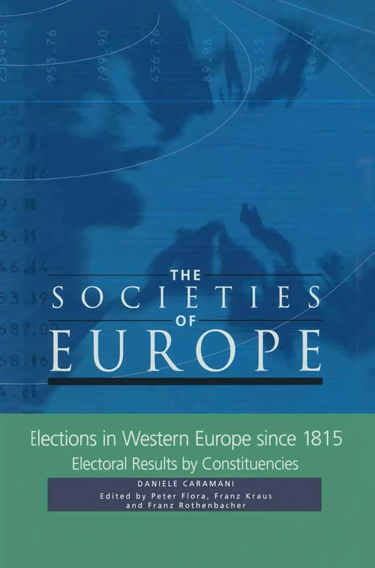 Elections in Western Europe 1815-1996 (Societies of Europe)