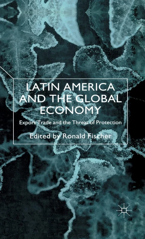 MACMILLAN Latin America and the Global Economy Book