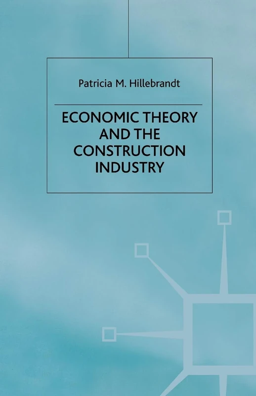 Economic Theory and the Construction Industry