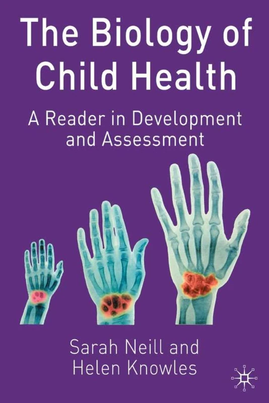 The Biology of Child Health: A Reader in Development and Assessment