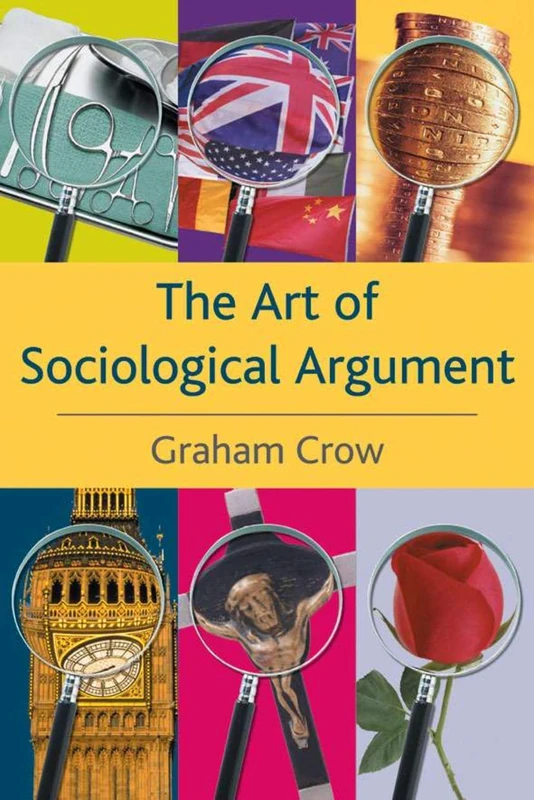 The Art of Sociological Argument