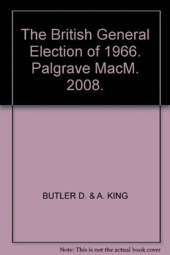 MACMILLAN - The British General Election of 1966 Book