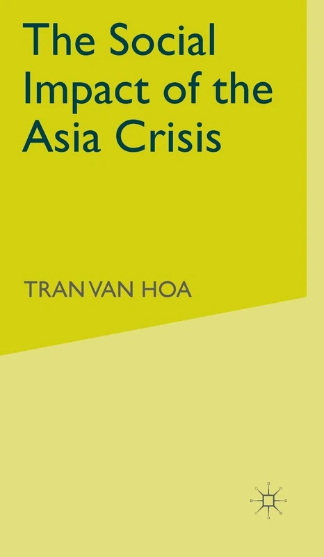 The Social Impact of the Asia Crisis
