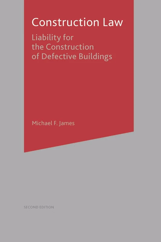 Construction Law: Liability for the Construction of Defective Buildings: 5 (Building and Surveying Series)