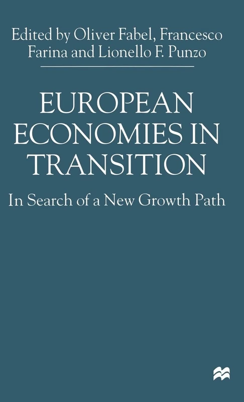 European Economies in Transition: In Search of a New Growth Path