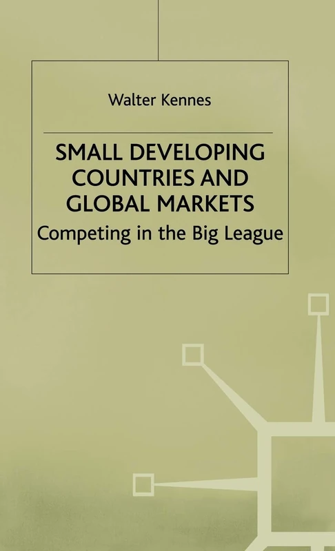 Small Developing Countries and Global Markets: Competing in the Big League