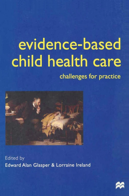 Evidence-based Child Health Care: Challenges for Practice - Image 1