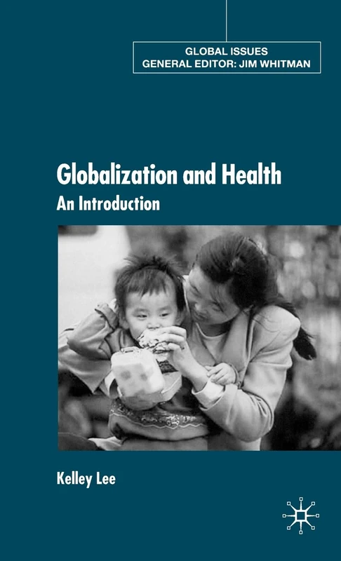 Globalization and Health: An Introduction (Global Issues)