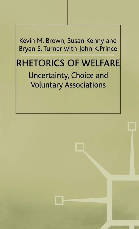 Rhetorics of Welfare: Uncertainty, Choice and Voluntary Associations - Image 1