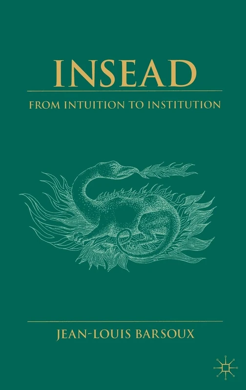 Insead: From Intuition to Institution - Image 1