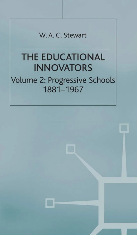 The Educational Innovators, 1750-1967: 2 Volume Set