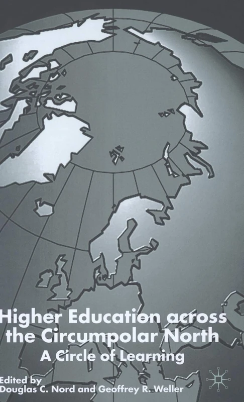 Higher Education Across the Circumpolar North: A Circle of Learning