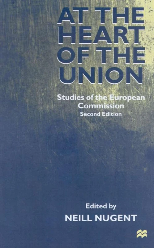 At the Heart of the Union: Studies of the European Commission - Image 1