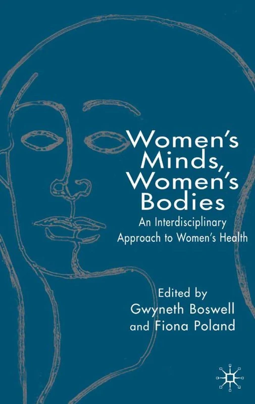 Women’s Minds, Women’s Bodies: Interdisciplinary Approaches to Women’s Health