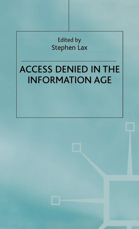 Access Denied in the Information Age