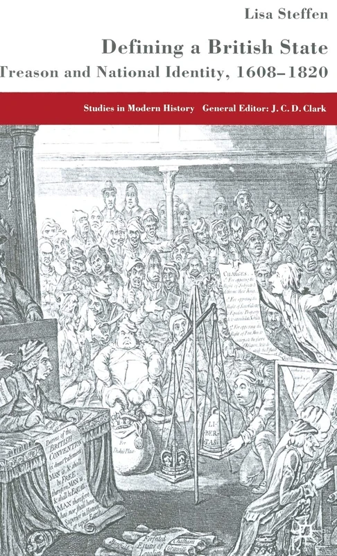 Defining a British State: Treason and National Identity, 1608-1820 (Studies in Modern History) - Image 1