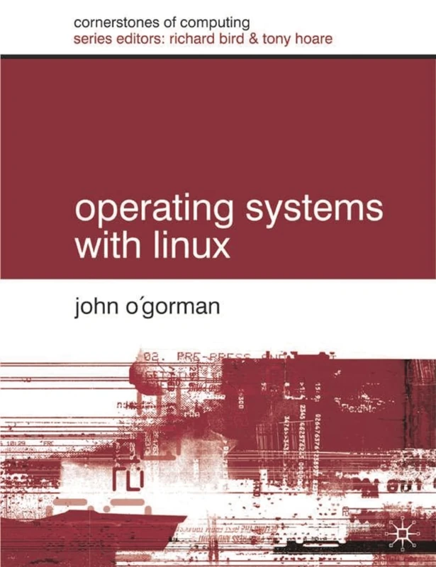 Operating Systems with Linux: 3 (Cornerstones of Computing)
