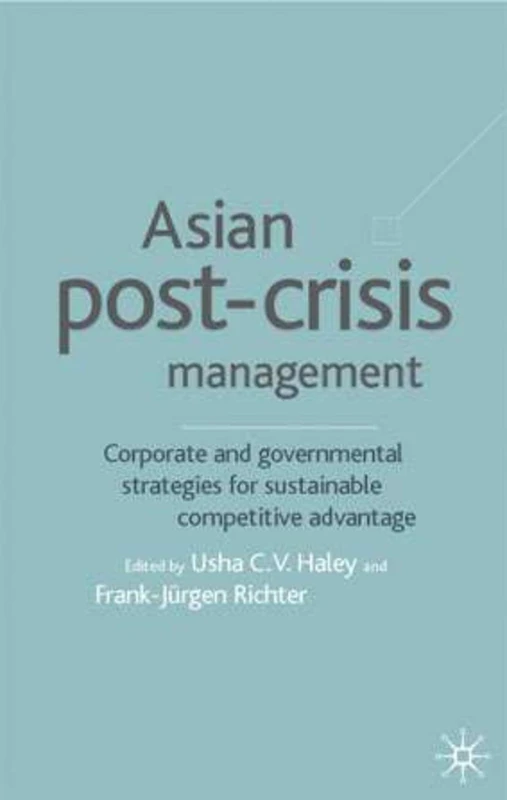 MACMILLAN Asian Post-crisis Management - Business Strategies