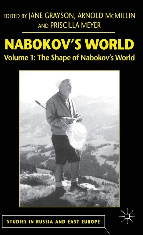 Nabokov's World: Volume 1: The Shape of Nabokov's World (Studies in Russia and East Europe)
