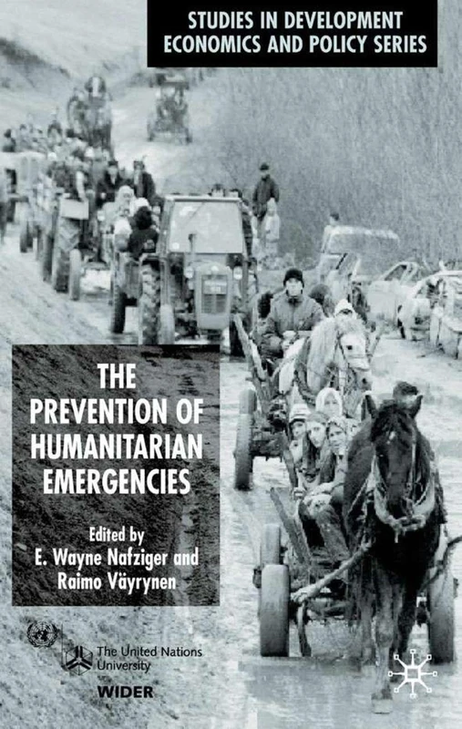 The Prevention of Humanitarian Emergencies (Studies in Development Economics and Policy)