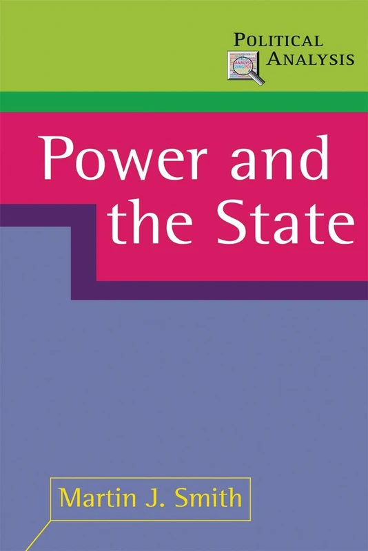 Power and the State: 28 (Political Analysis)