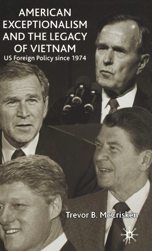 American Exceptionalism and the Legacy of Vietnam: U.S. Foreign Policy Since 1974 - Image 1