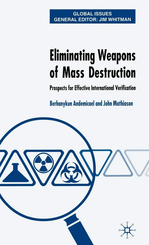 Eliminating Weapons of Mass Destruction: Prospects for Effective International Verification (Global Issues) - Image 1