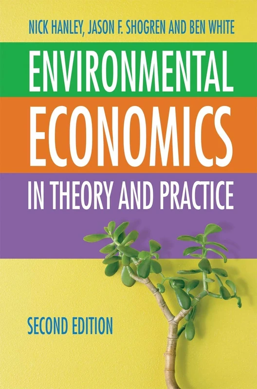 Environmental Economics: In Theory and Practice